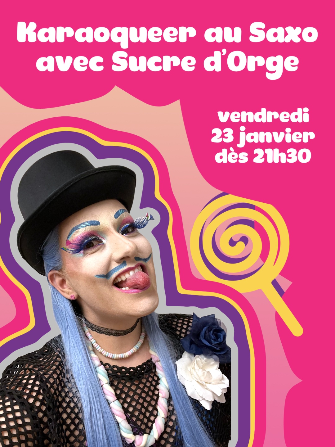 Karaoqueer au Saxo avec Sucre d'Orge, vendredi 23 janvier dès 21h30, photo de Sucre d'Orge tirant la langue avec une sucette en arrière plan
