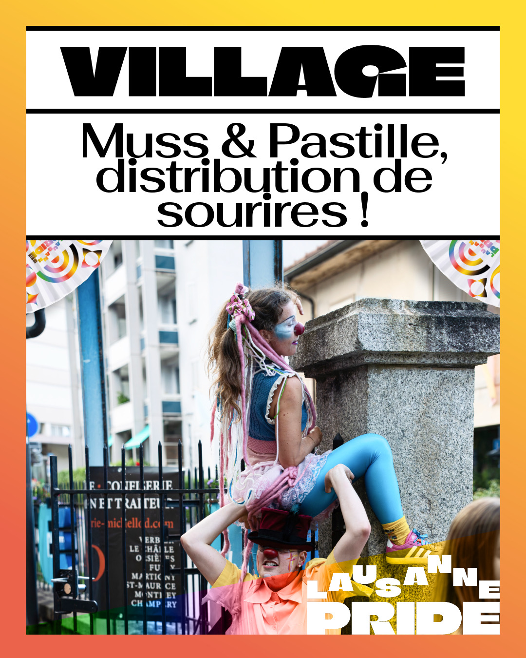 Animation au village de la Pride Lausanne : Muss & Pastille, distribution de sourires !